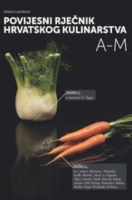 POVIJESNI RJEČNIK HRVATSKOG KULINARSTVA A-M